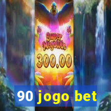 90 jogo bet